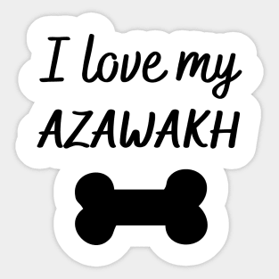 I love my Azawakh Sticker